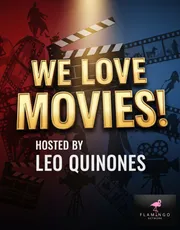 We Love Movies — a film interview show hosted by Leo Quinones on the Flamingo Network